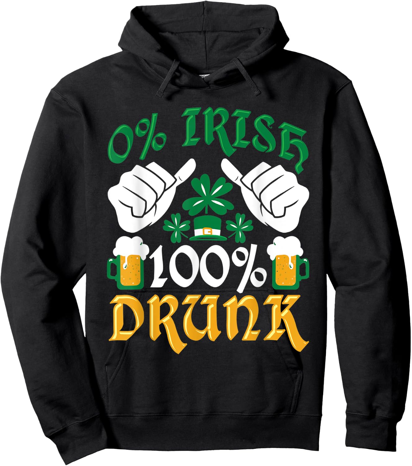 Clover Funny 0% Irish 100% Drunk St. Patrick's Day Hoodie - Hoodie | Black