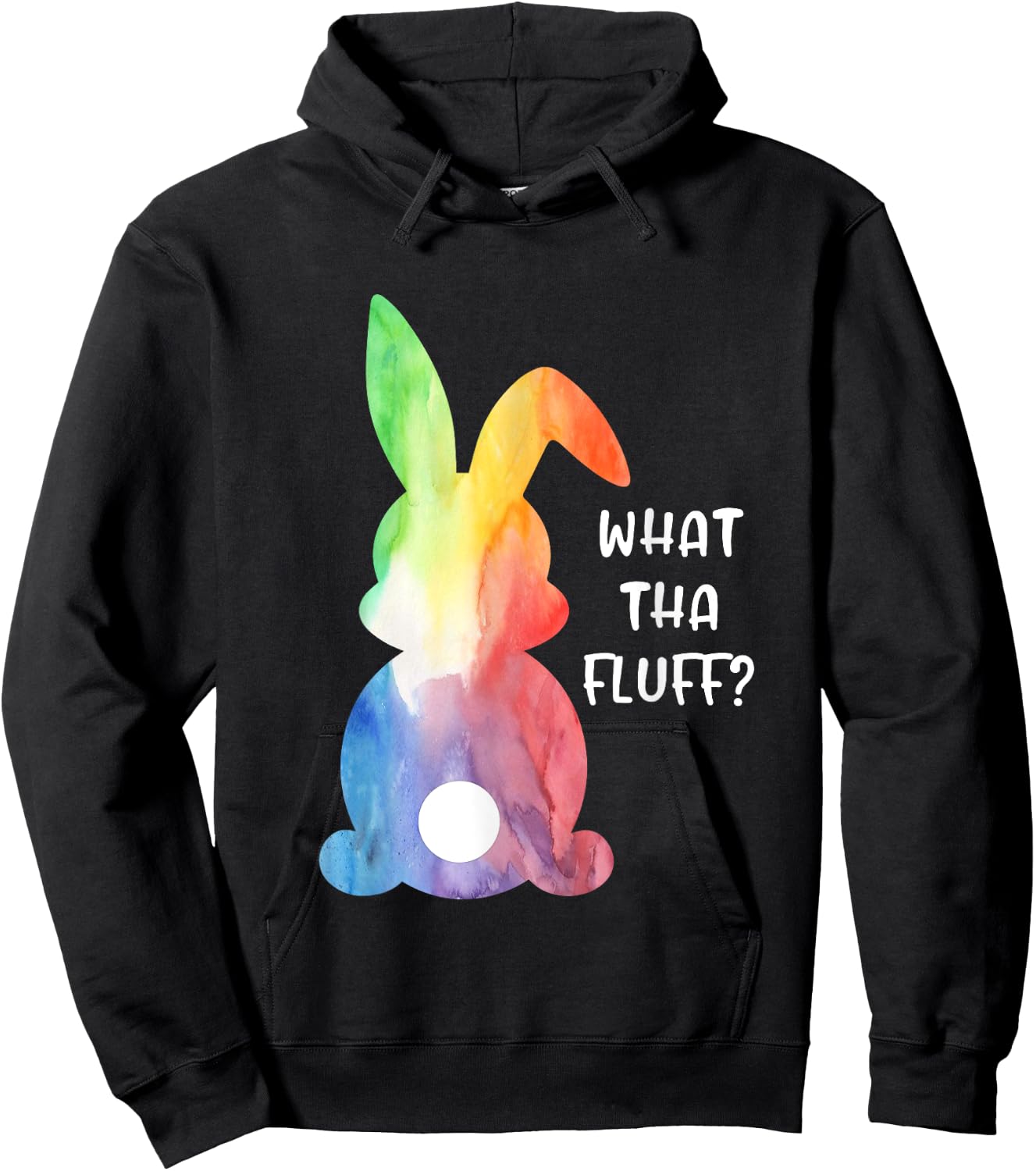 What Tha Fluff Funny Tie Dye Easter Bunny Egg Hunt Adult Hoodie - Hoodie | Black