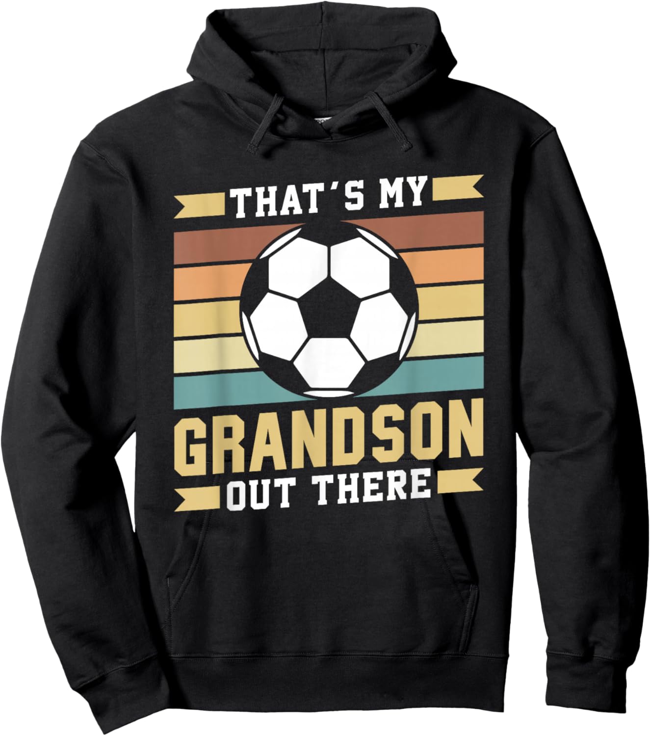 That's My Grandson Out There Soccer Sports Hobby Athlete Hoodie - Hoodie | Black