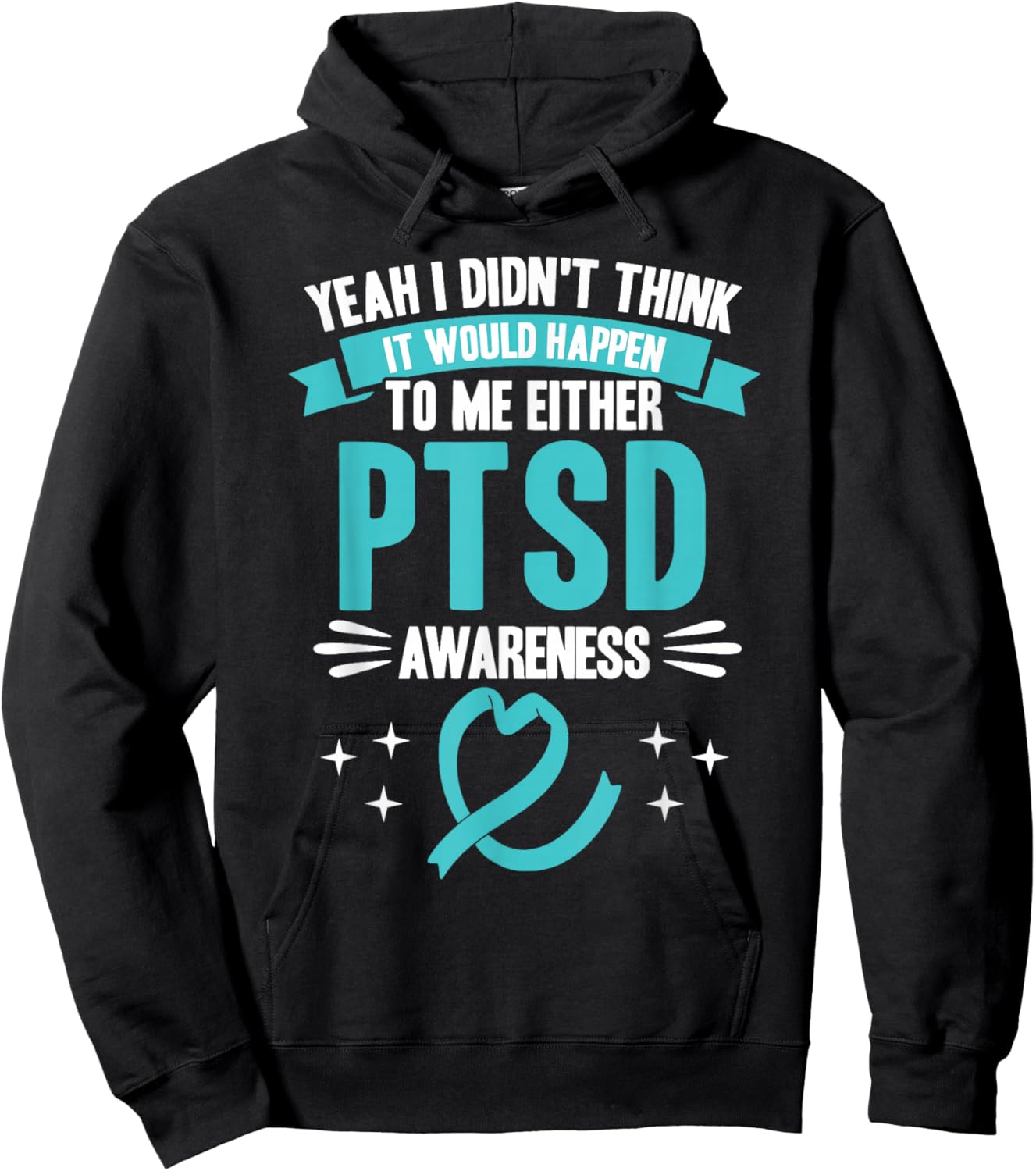Would Never Happen to Me PTSD Awareness Hoodie - Hoodie | Black