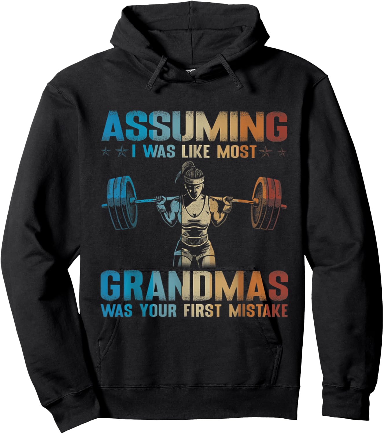 Assuming I Was Like Most Grandmas Was Your First Mistake Hoodie - Hoodie | Black