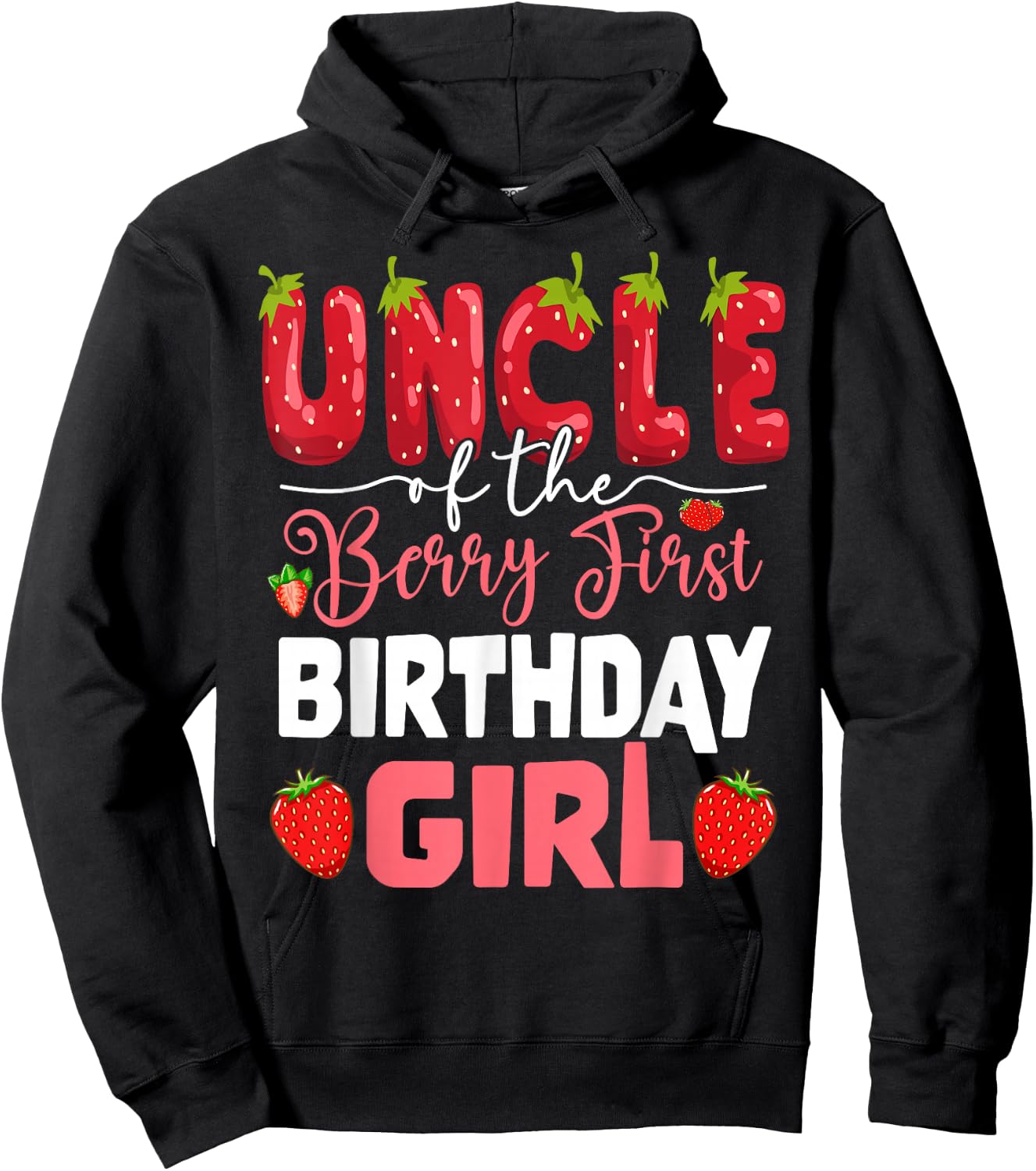 Uncle of The Berry First Birthday of Girl Strawberry Tio Hoodie - Hoodie | Black