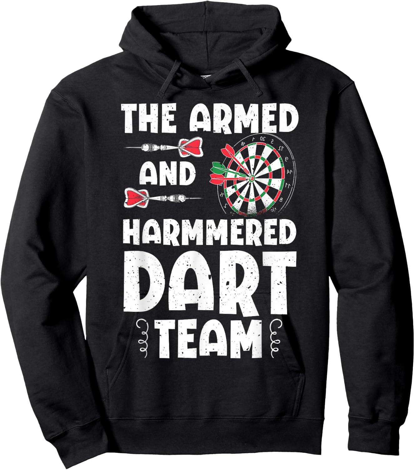 Funny Armed And Hammered Dart Team Quote Games Of Darts Hoodie - Hoodie | Black