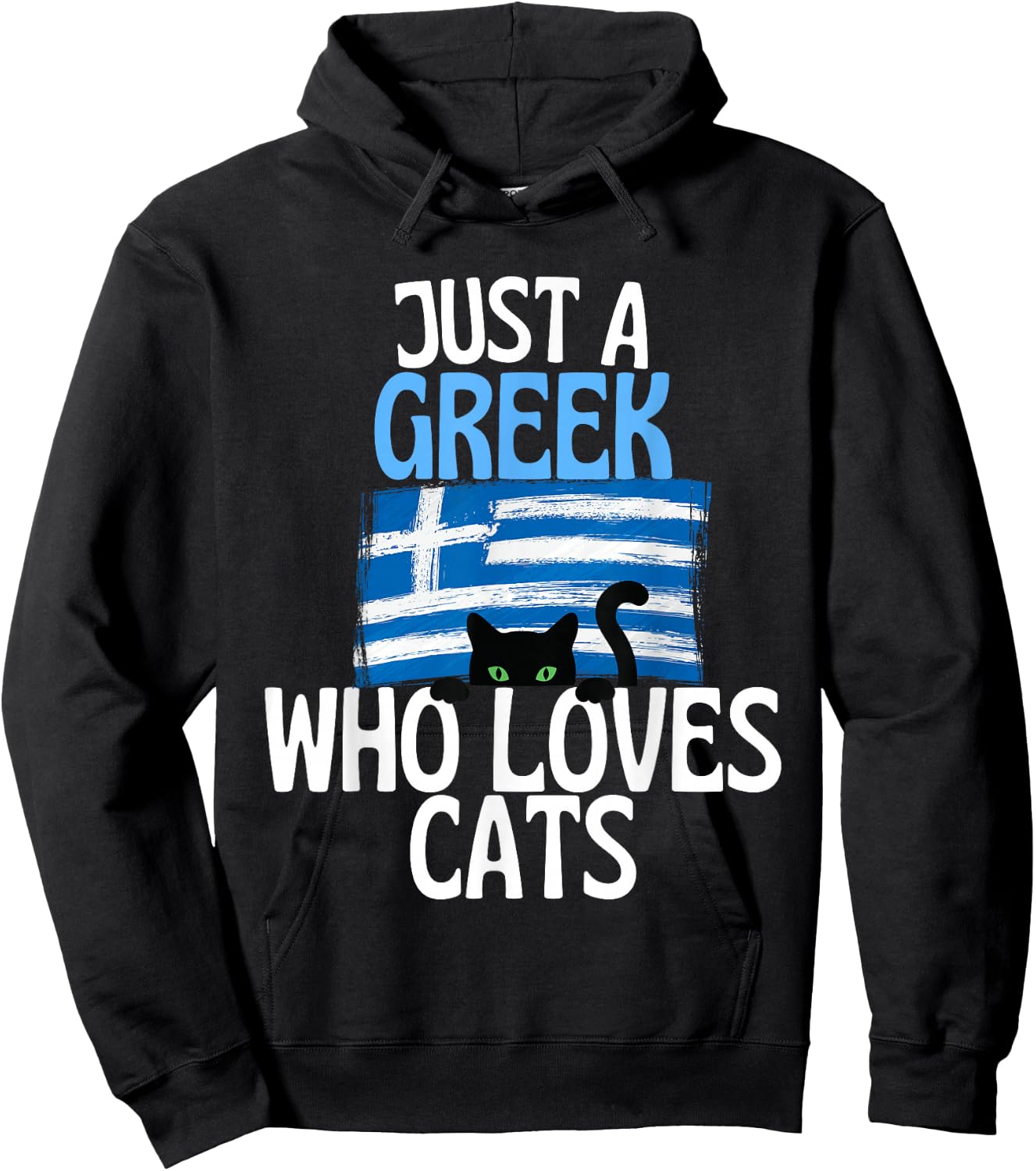 Just A Greek Who Loves Cats For all of Greece Hoodie - Hoodie | Black