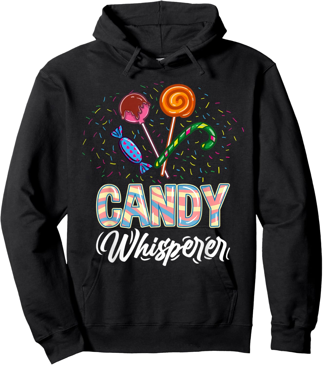 Candy Whisperer for Candy Lover Hoodie - Hoodie | Black