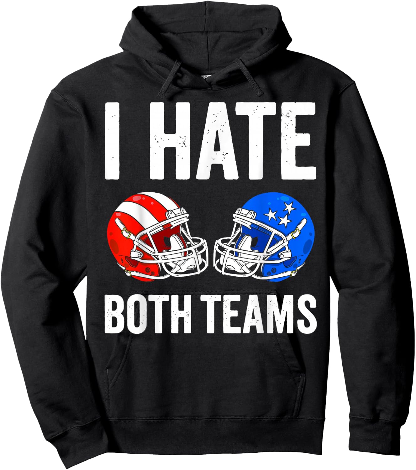 I hate Both Teams Football Helmet Funny American Football Hoodie - Hoodie | Black