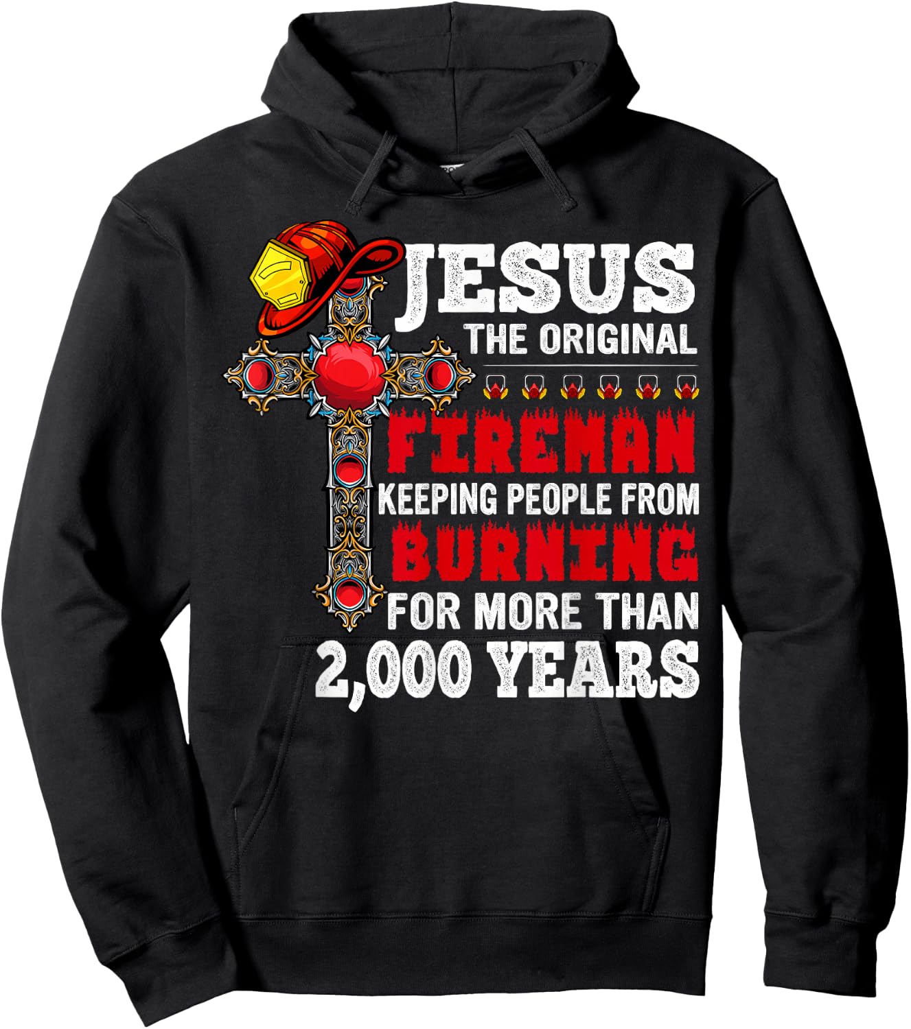 Firefighter Jesus The Original Fireman Keeping People Hoodie - Hoodie | Black