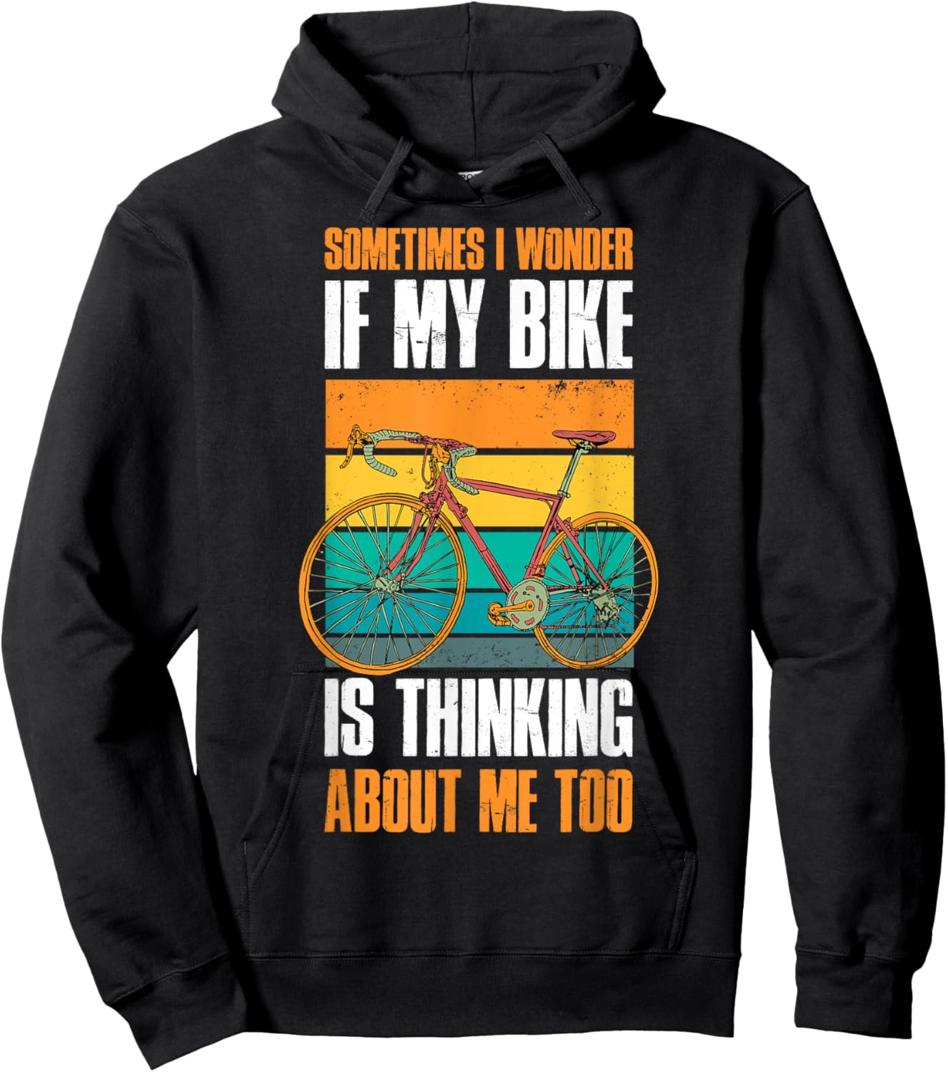 Sometimes I Wonder If My Bike Is Thinking About Me Too Hoodie - Hoodie | Black