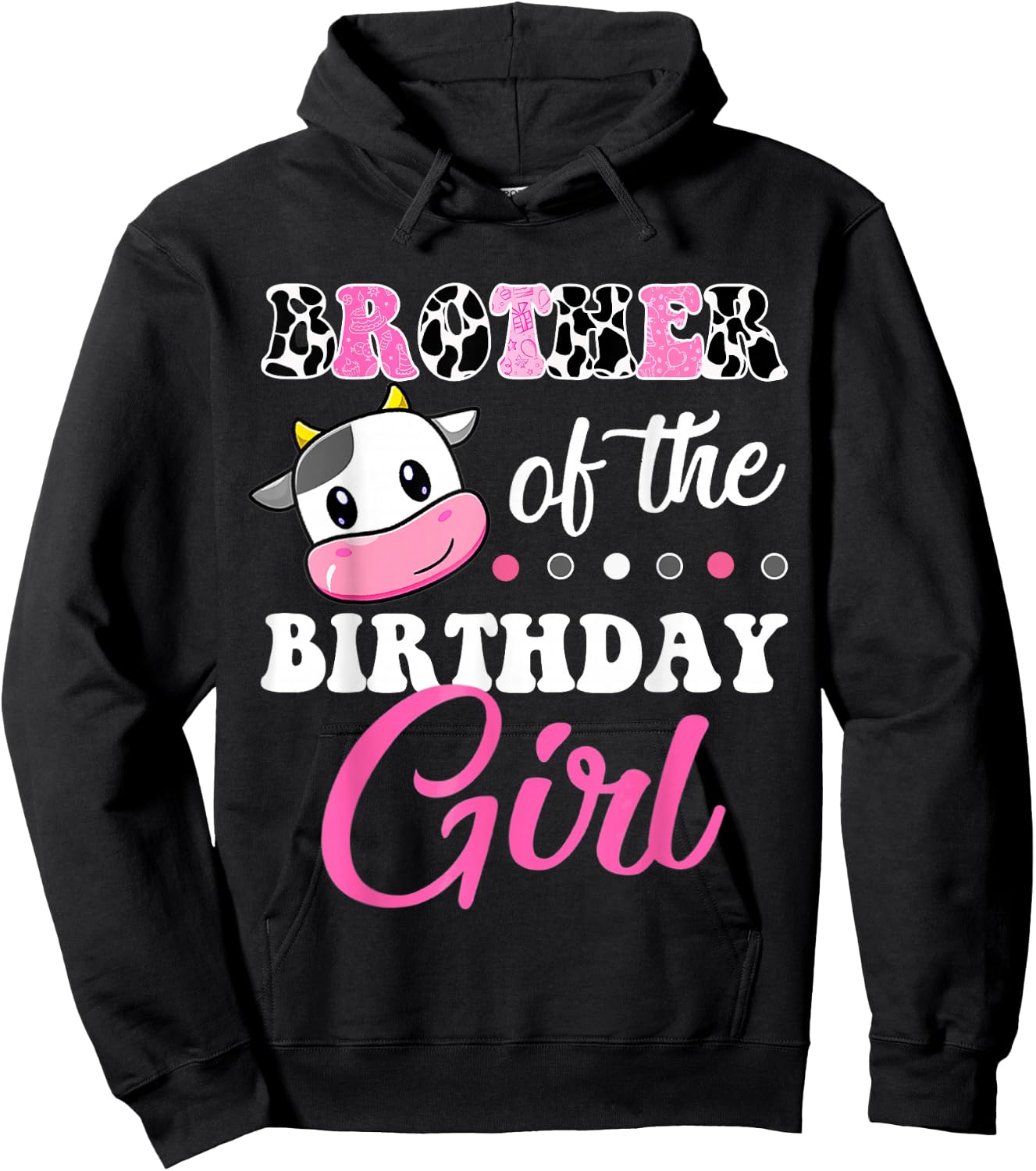 Brother Of The Birthday Girl Family Matching Farm Cow Hoodie - Hoodie | Black