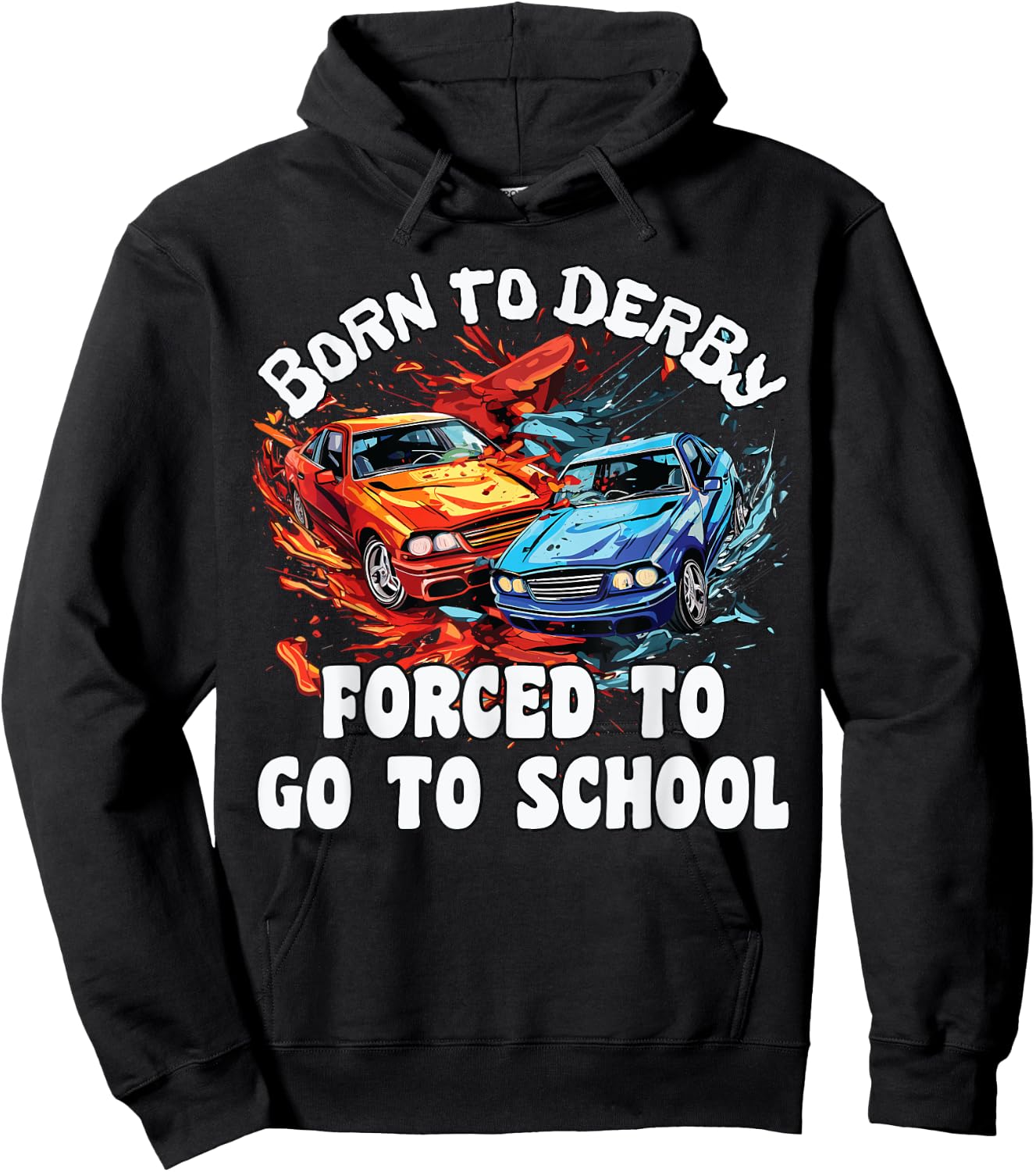 Demolition Derby Kids, Born To Derby, Demolition Derby Hoodie - Hoodie | Black