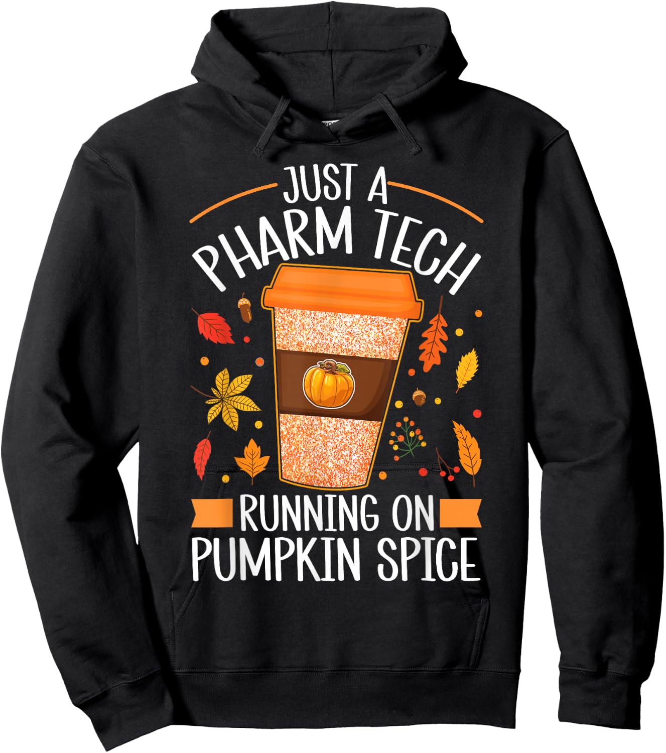 Fall Season Pharm Tech Running On Pumpkin Spice Latte Coffee Hoodie - Hoodie | Black