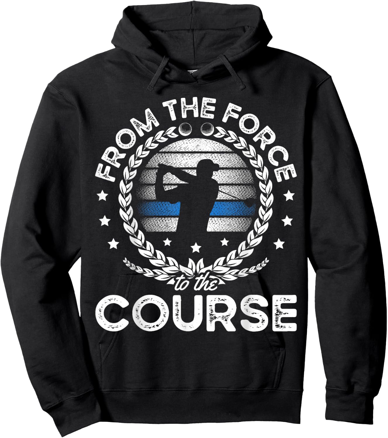 From The Force To The Course for a Police officer funny golf Hoodie - Hoodie | Black