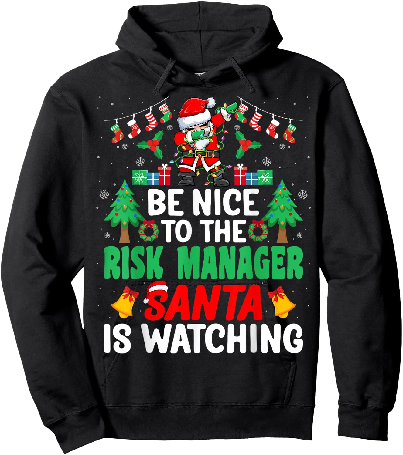 Be Nice to the Risk Manager Santa Risk Manager Christmas Hoodie - Hoodie | Black