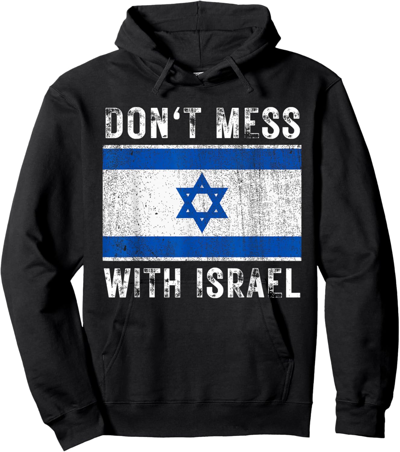 Vintage Grunge Israel Flag Souvenir Don't Mess With Israel Hoodie - Hoodie | Black