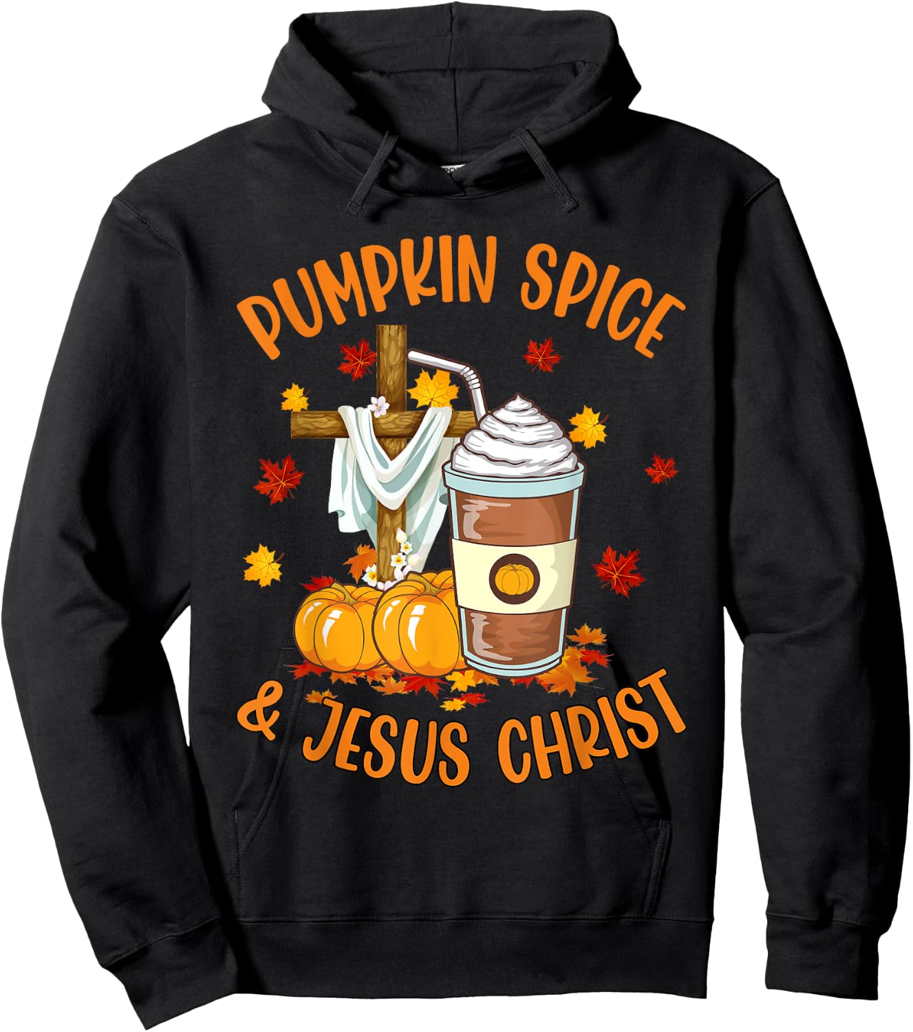 Pumpkin Spice and Jesus Christ Funny Coffee Lovers Gifts Hoodie - Hoodie | Black