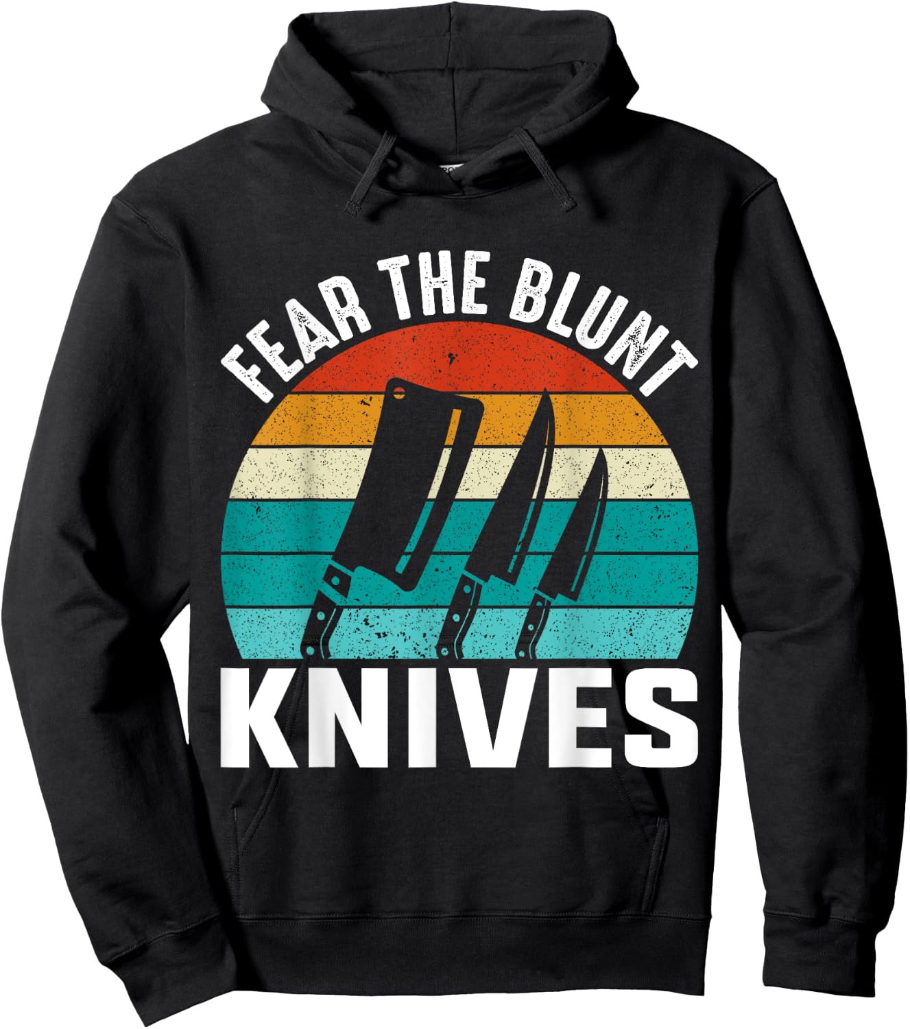 Fear The Blunt Knives - Chef Hoodie - Hoodie | Black
