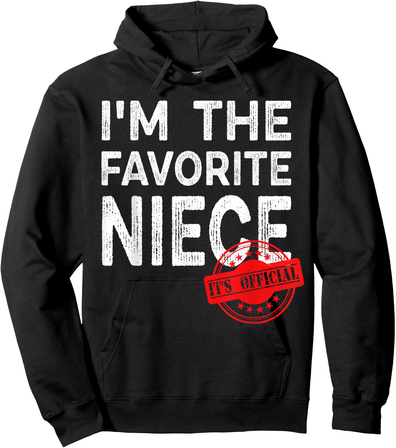 It's Official I'm The Favorite Niece, Funny Niece Hoodie - Hoodie | Black