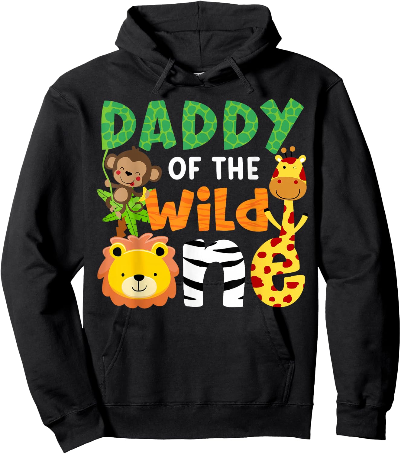 Daddy of the Wild One Zoo Theme Bday Safari Jungle Animals Hoodie - Hoodie | Black
