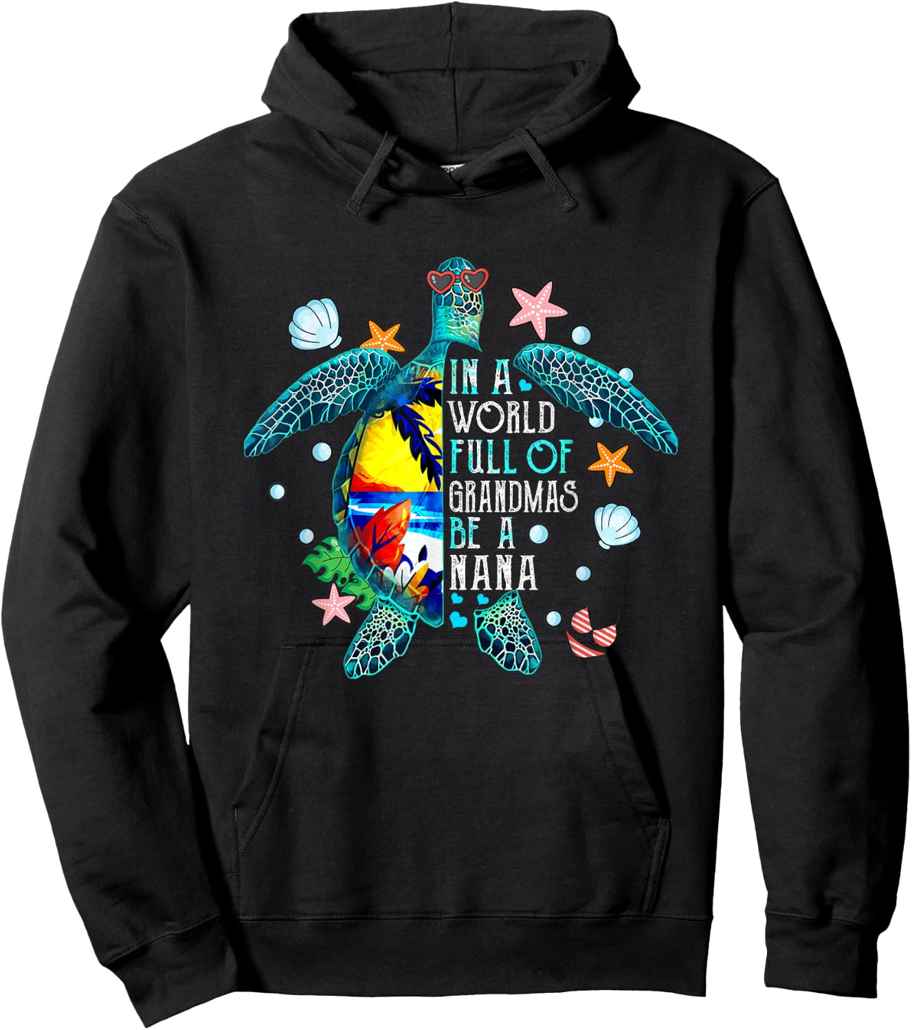 In A World Full Of Grandmas Be A Nana Summer Beach Turtle Women Hoodie - Hoodie | Black