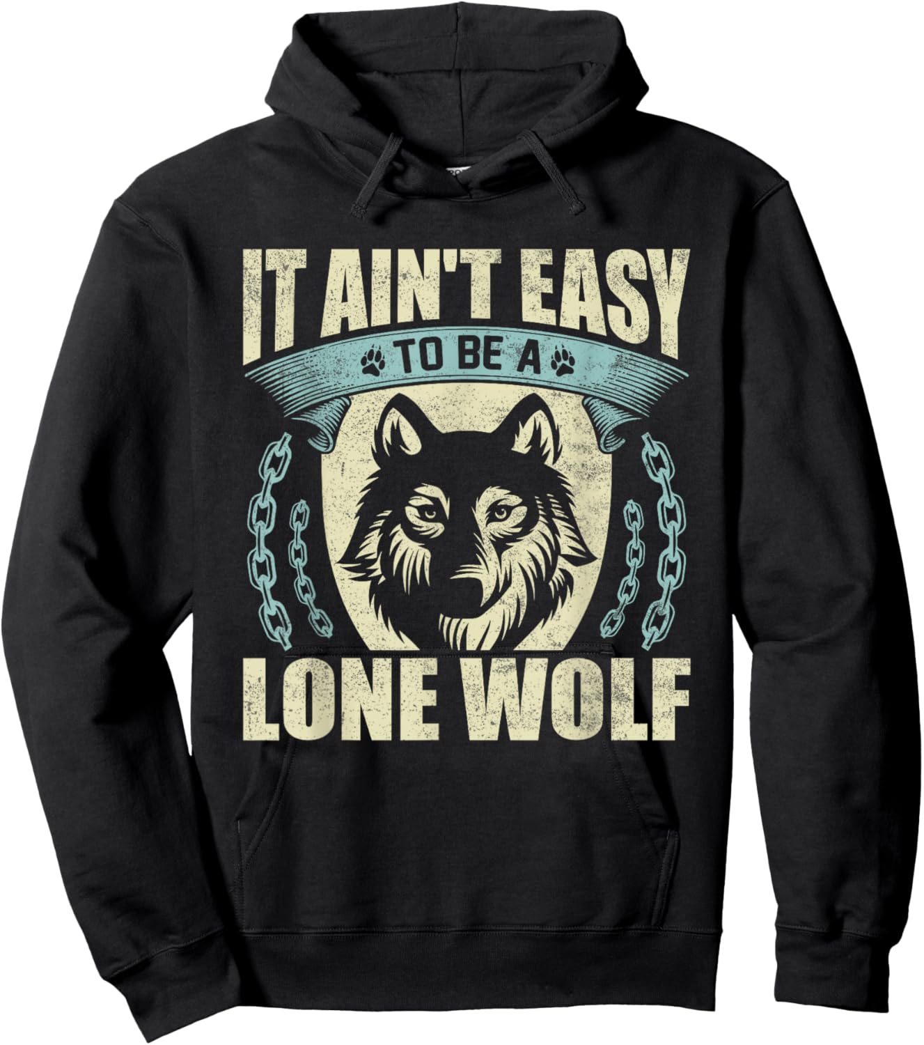 It Ain't Easy To Be A Lone Wolf Hoodie - Hoodie | Black
