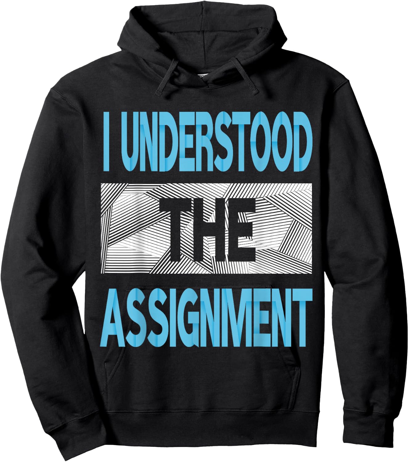 Blue I Understood The Assignment Blue Color Graphic Hoodie - Hoodie | Black