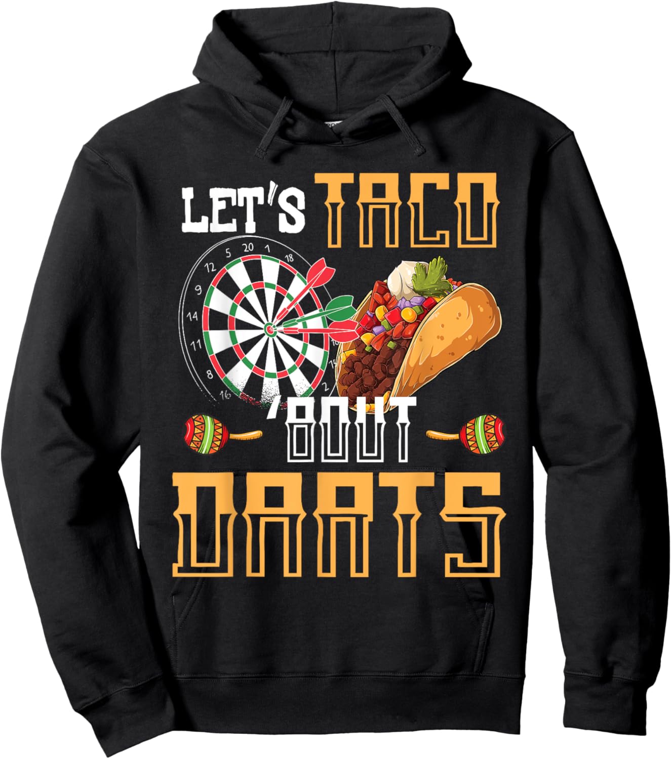 Let's Taco Bout Darts Funny Darts Meme Hoodie - Hoodie | Black
