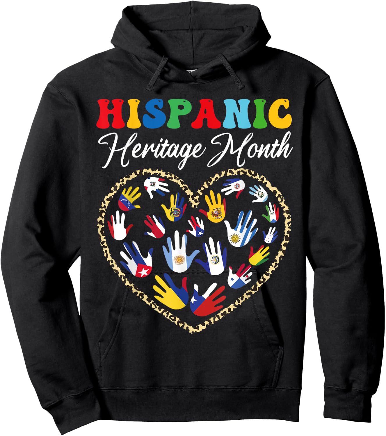 Happy National Hispanic Heritage Month All Countries Heart Hoodie - Hoodie | Black