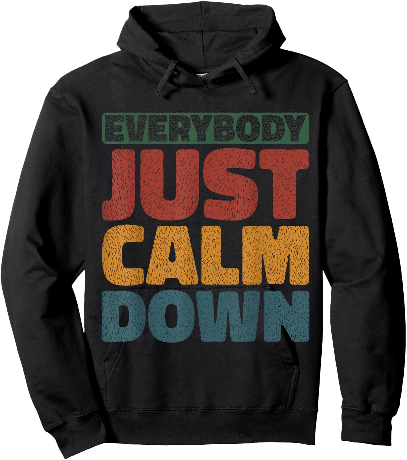 Everybody Just Calm Down Hoodie - Hoodie | Black