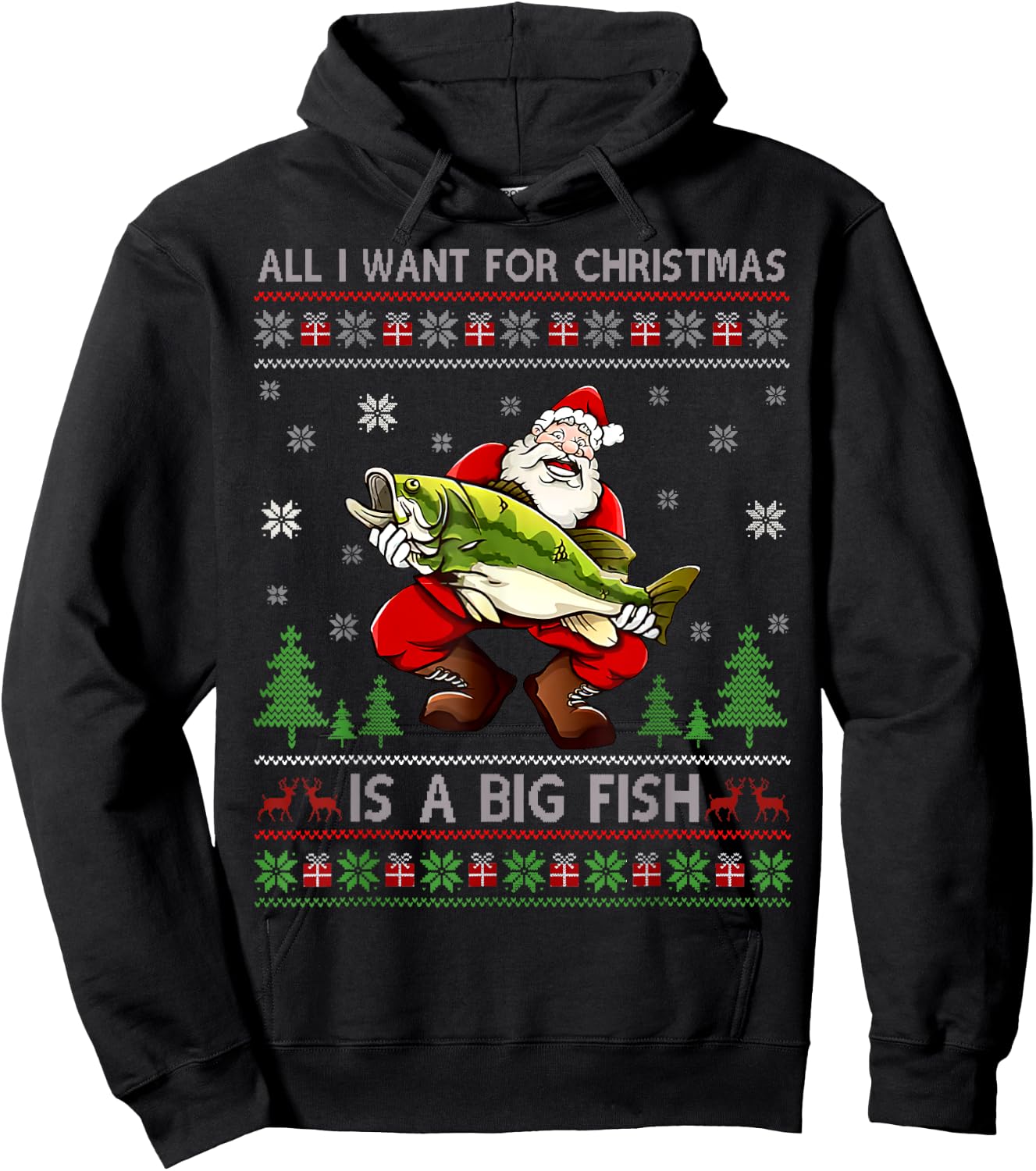 Funny fishing All I Want For Christmas Is A Big Fish Hoodie - Hoodie | Black
