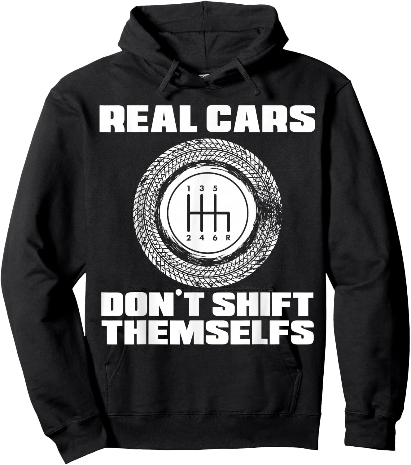 Real Cars Don't Shift Themselves | Manual Transmission Racer Hoodie - Hoodie | Black