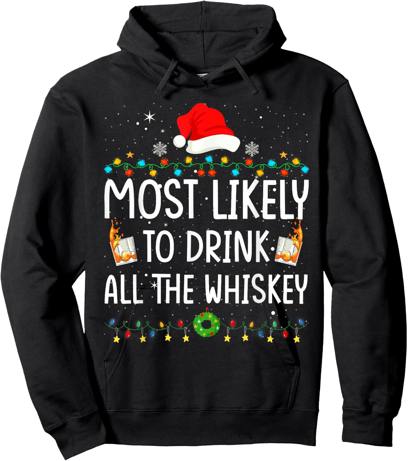 Most Likely To Drink All The Whiskey Santa Christmas Lights Hoodie - Hoodie | Black