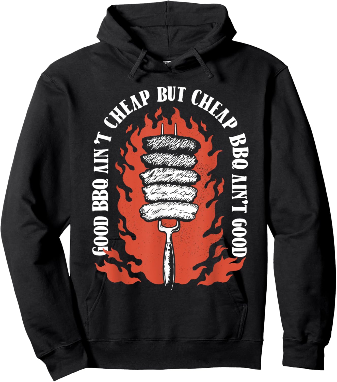 Good BBQ Ain't Cheap But Cheap BBQ Ain't Good Grilling Hoodie - Hoodie | Black