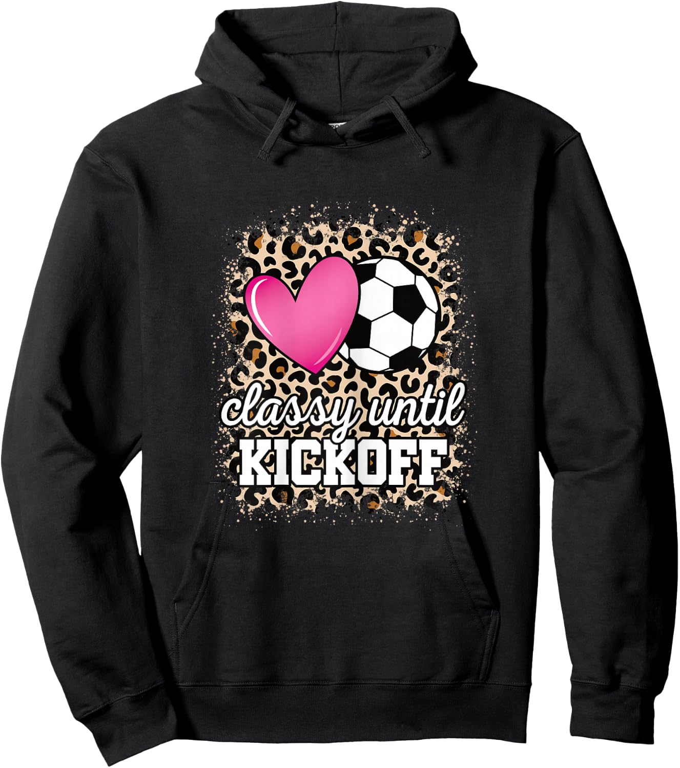 Classy Until Kickoff Soccer Mom Cute Soccer Women Girls Hoodie - Hoodie | Black