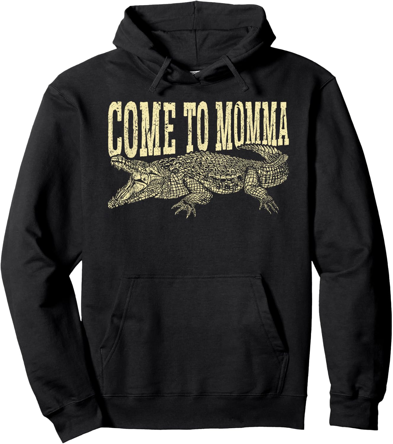 Alligator Hunter Quote Come To Momma, Funny Gator Hunting Hoodie - Hoodie | Black