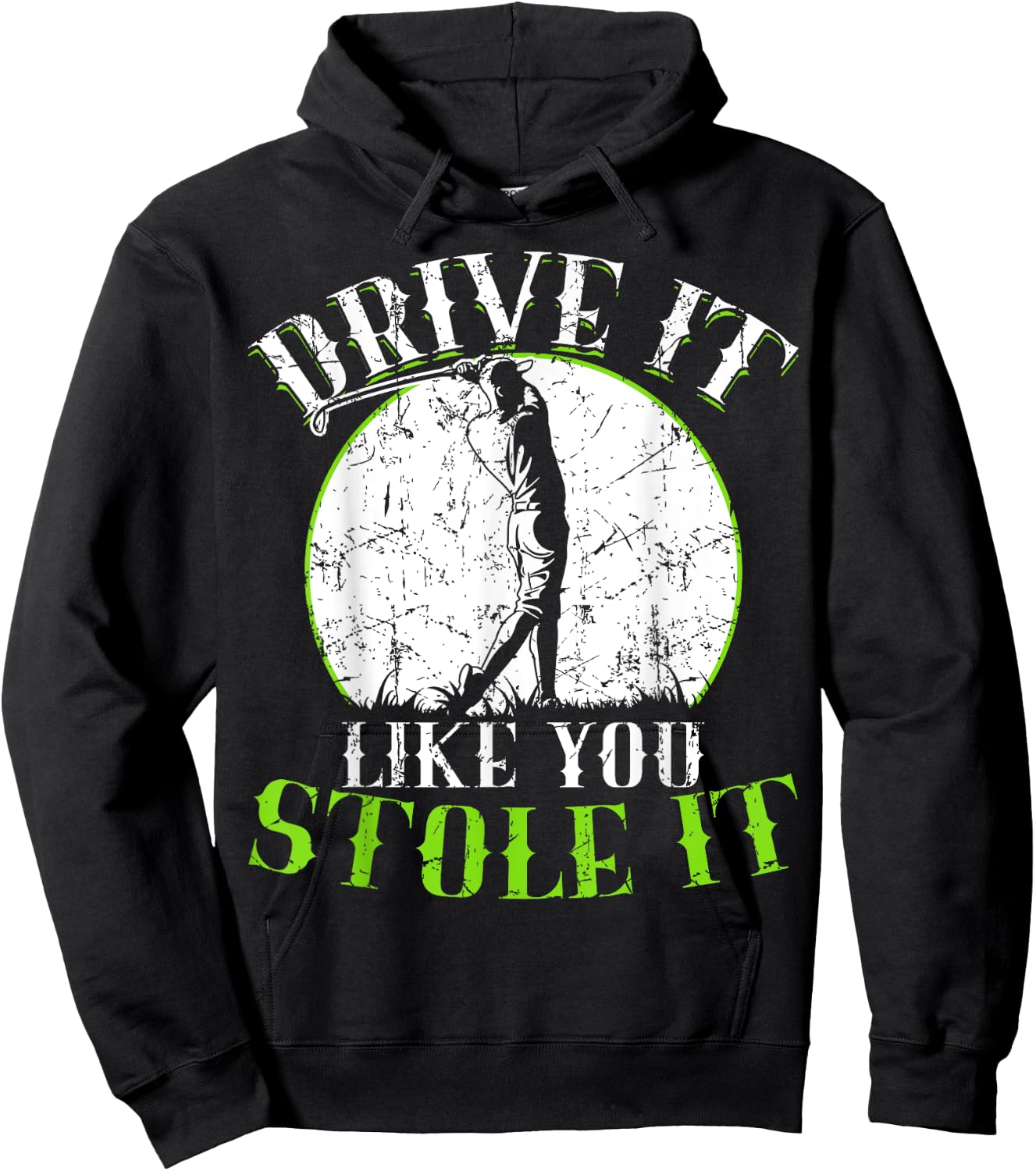 Golf Shirt - Drive It Like You Stole It - Golf Hoodie - Hoodie | Black
