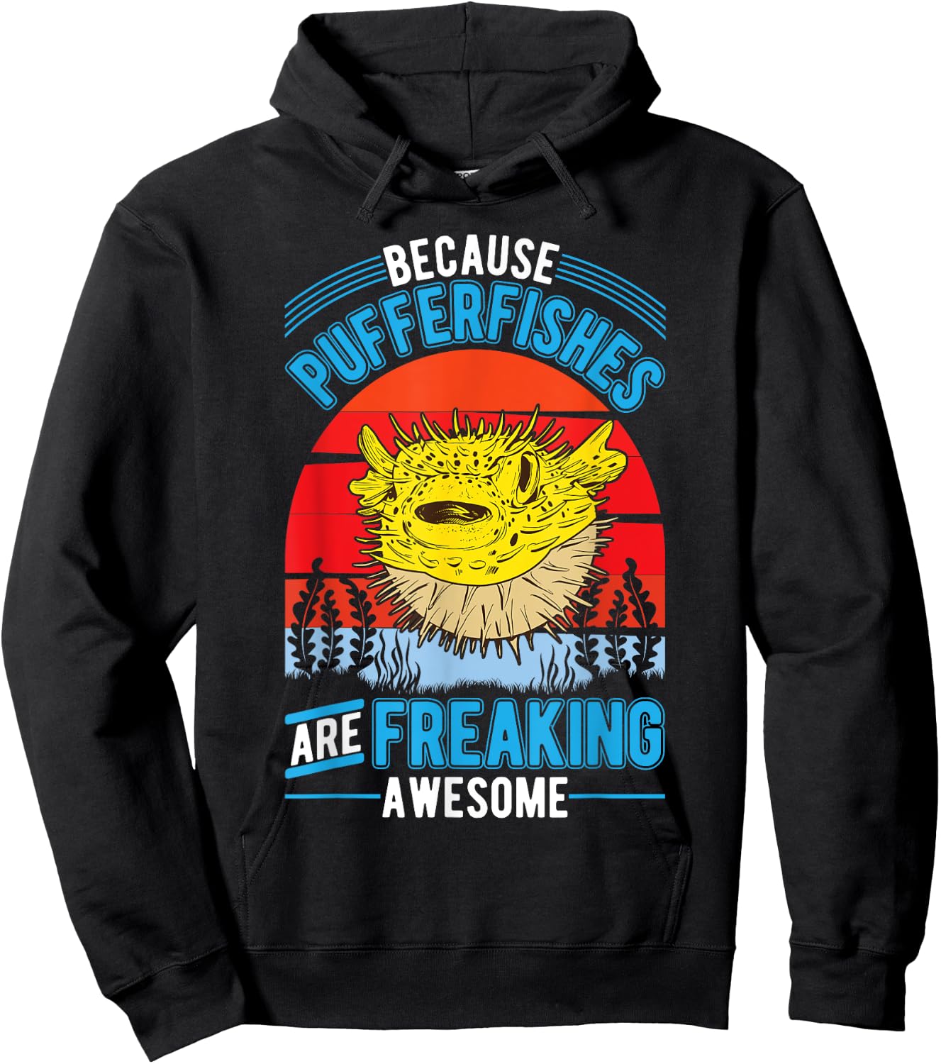 Because Pufferfishes are freaking awesome Puffer Fish Hoodie - Hoodie | Black