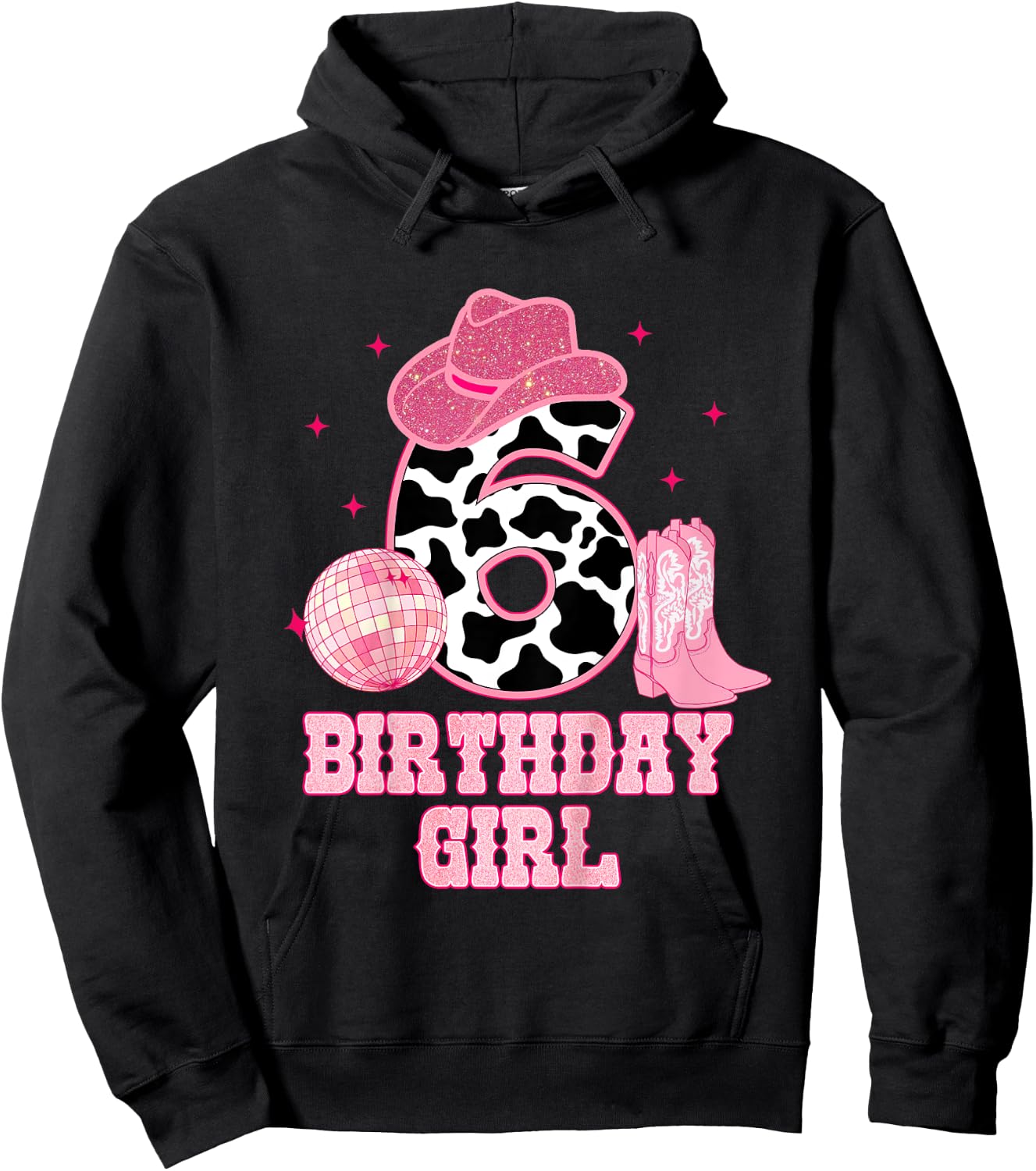Happy 6th Birthday Girl Outfit Rodeo Western Cowgirl Cowboy Hoodie - Hoodie | Black