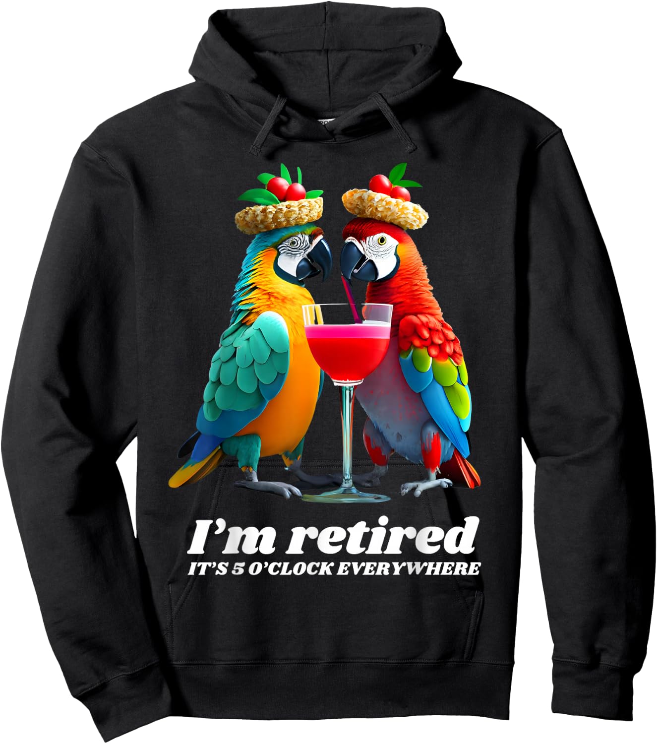 Funny Retirement I'm Retired It's 5 O'clock Everywhere Hoodie - Hoodie | Black