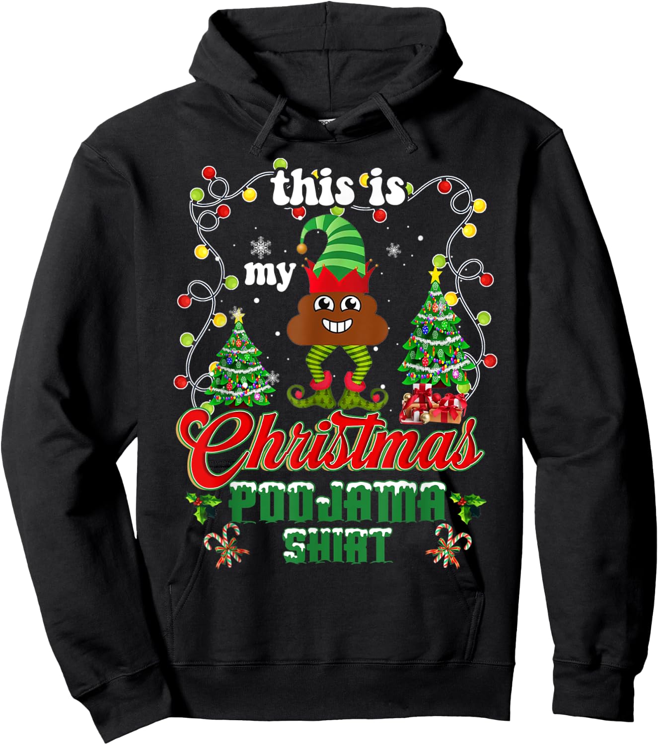 Elf Poop Pajama This Is My Christmas Lights Poojama Shirt Hoodie - Hoodie | Black