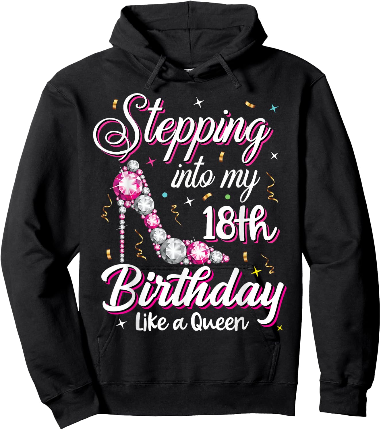 Stepping Into My 18th Birthday Like A Queen Happy Bday to Me Hoodie - Hoodie | Black