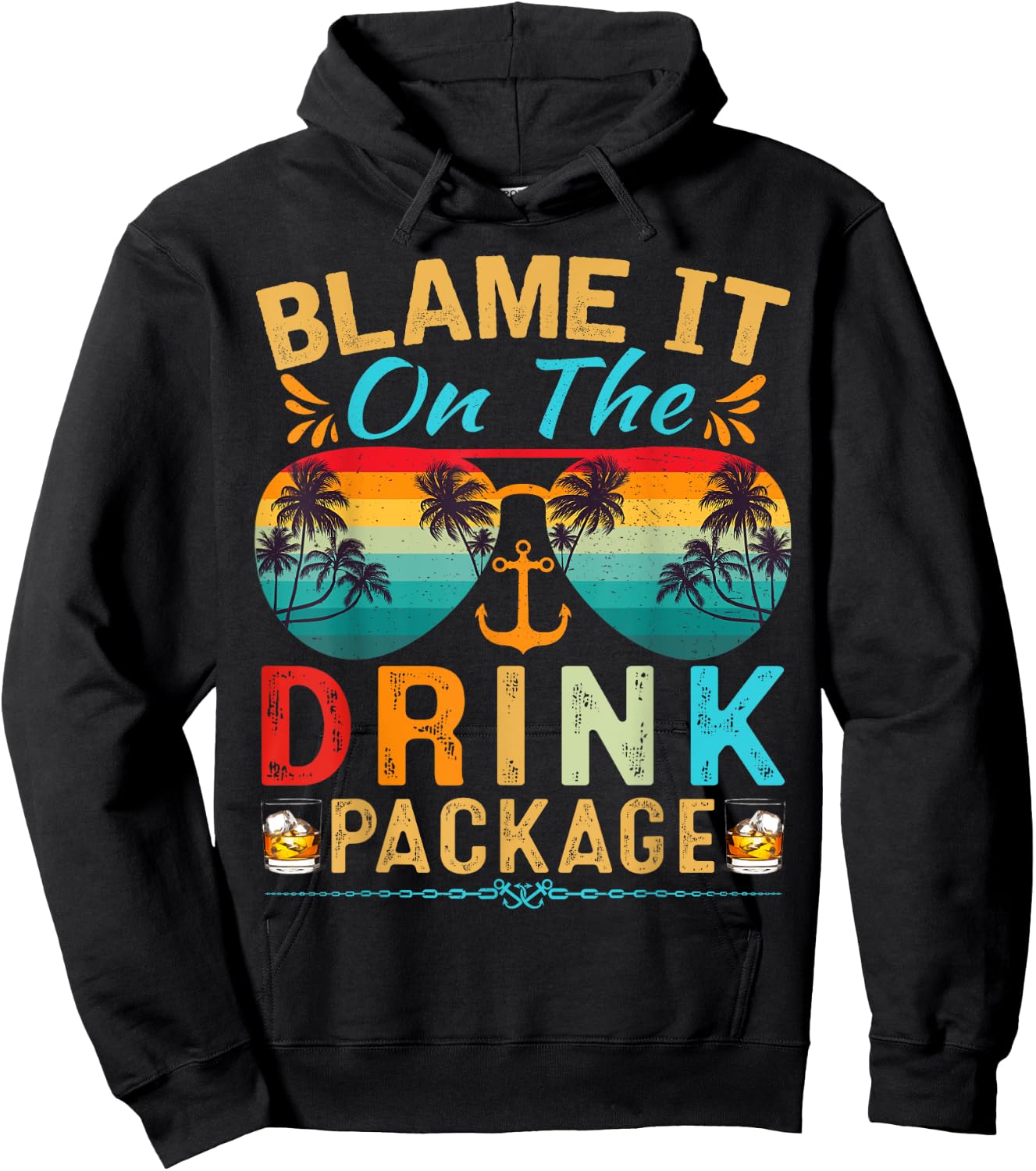 Funny Cruise Blame It On The Drink Package Cruise Vacation Hoodie - Hoodie | Black