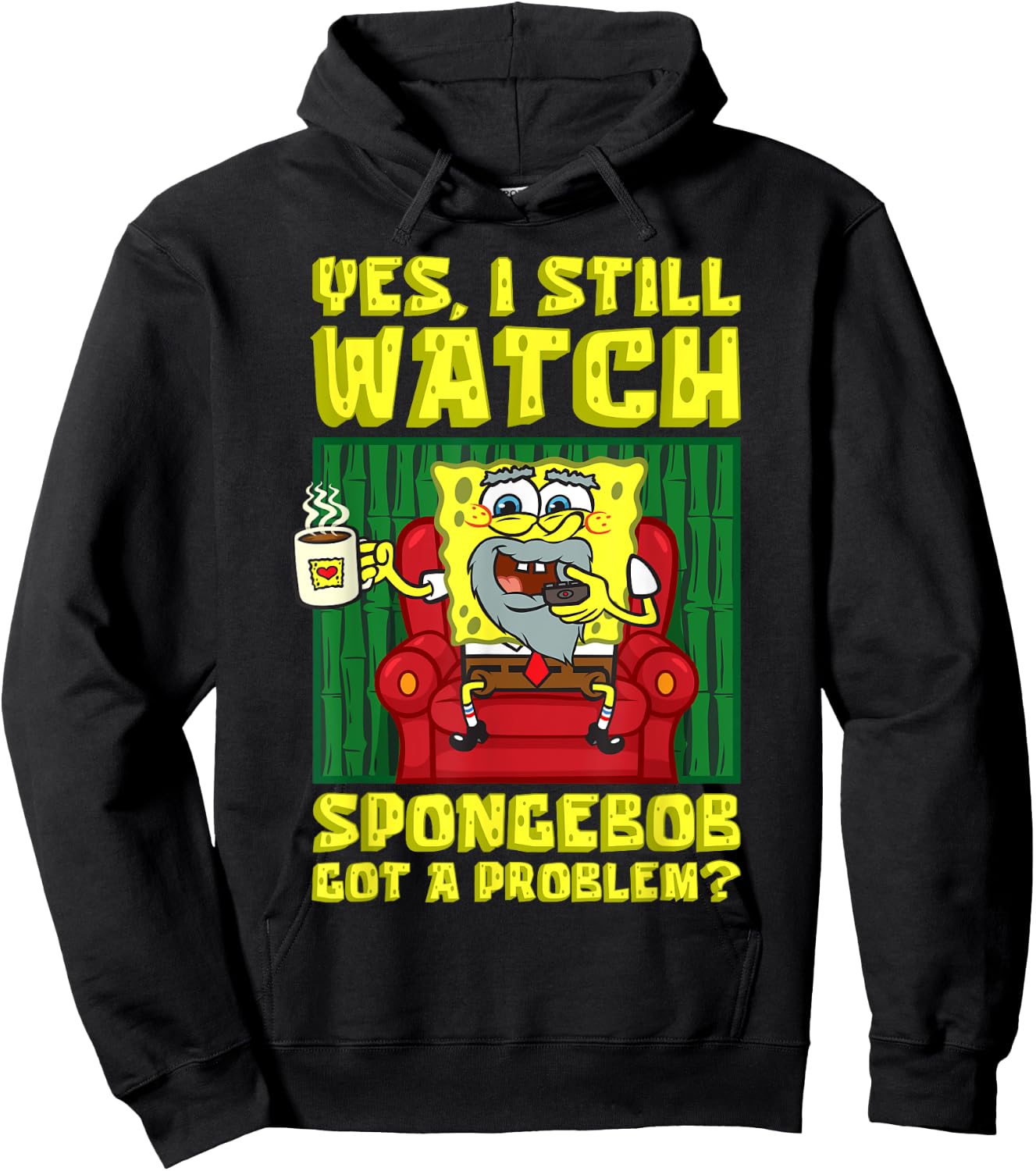 Mademark x SpongeBob SquarePants - I still watch SpongeBob Got A Problem Old SpongeBob Adults Hoodie - Hoodie | Black