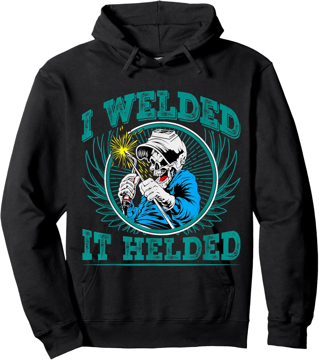 I Welded - it Helded Hoodie - Hoodie | Black