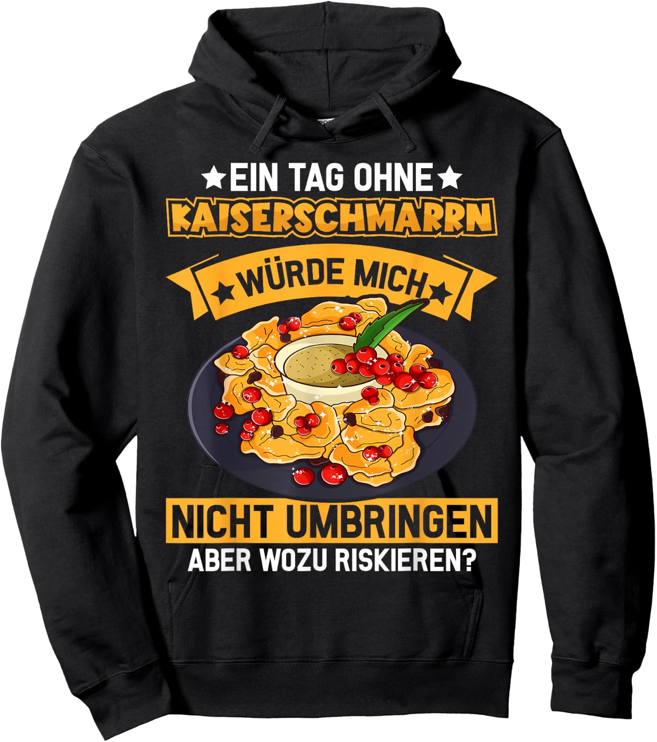 A day without Kaiserschmarrn - Austria Kaiserschmarrn Hoodie - Hoodie | Black