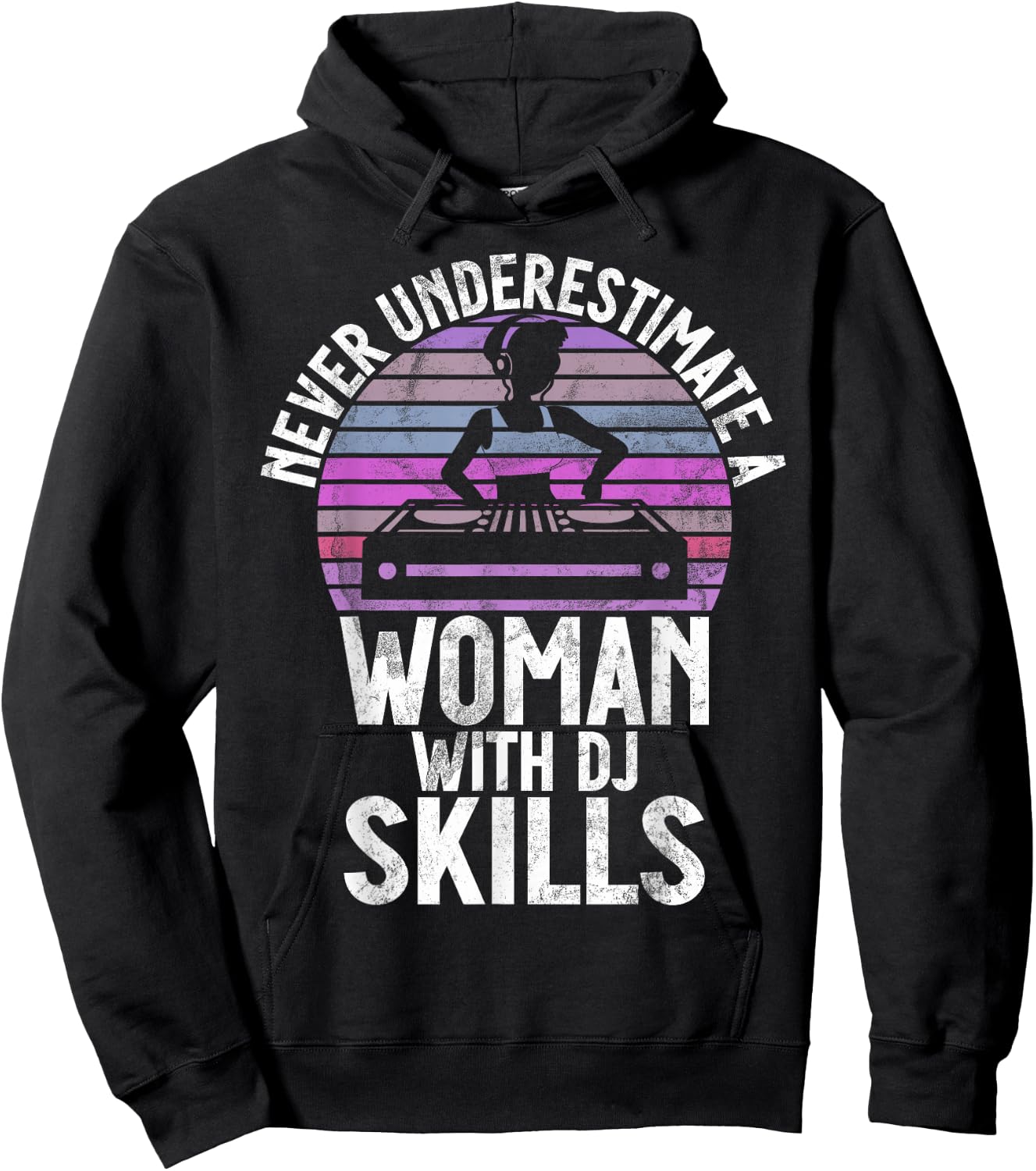 Never Underestimate a Woman with DJ Skills DJ Hoodie - Hoodie | Black