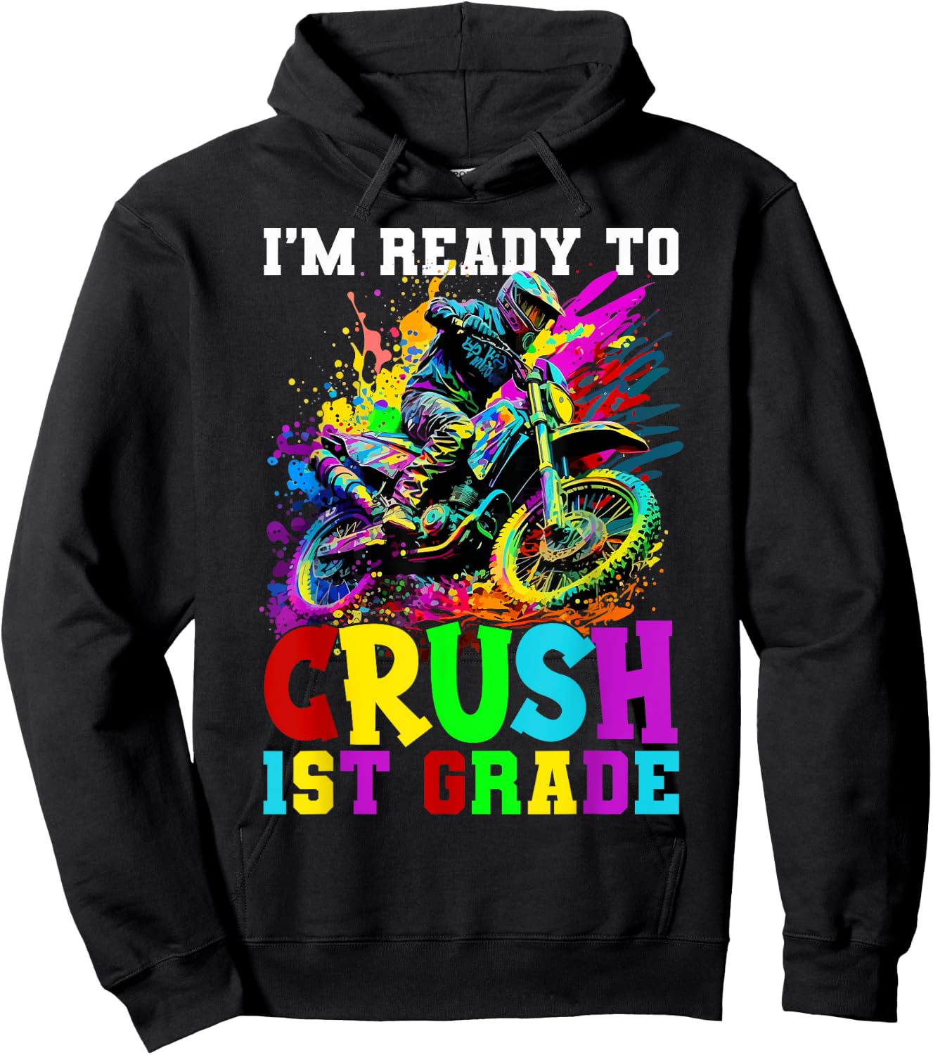 Ready To Crush 1st Grade Dirt Bike Lovers 1st Day Of School Hoodie - Hoodie | Black