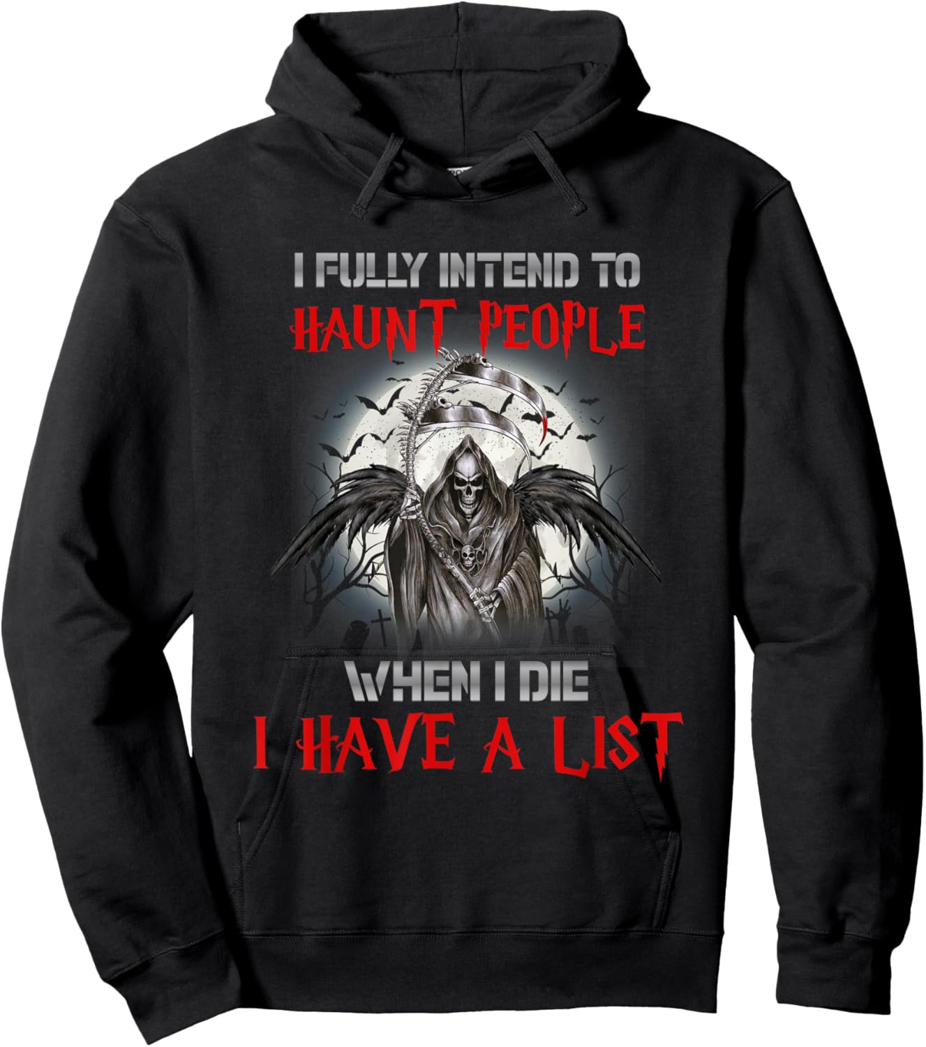 I Fully Intend To Haunt People When I Die I Have A List Hoodie - Hoodie | Black