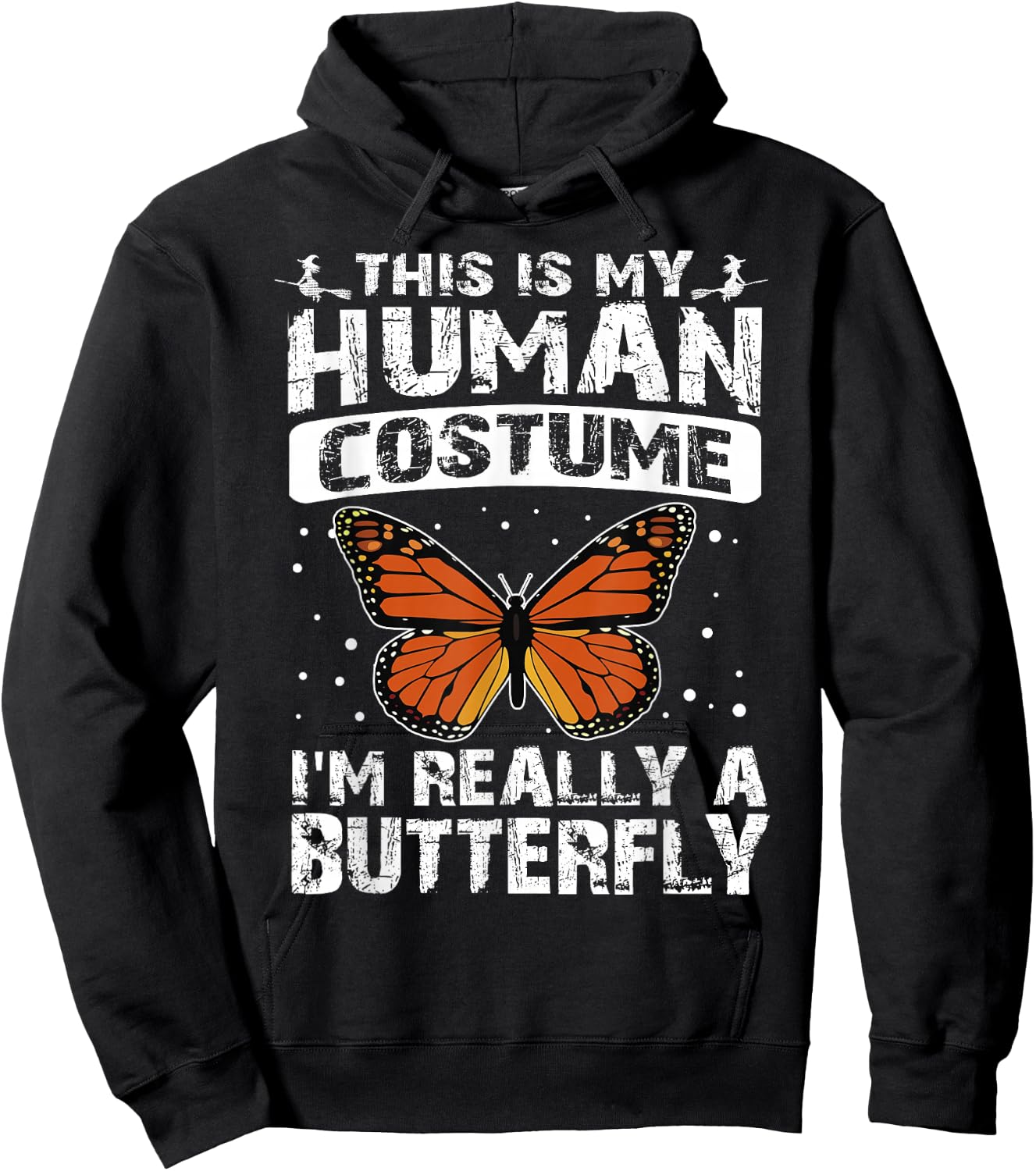 This Is My Human Costume I'm Really A Butterfly Halloween Hoodie - Hoodie | Black