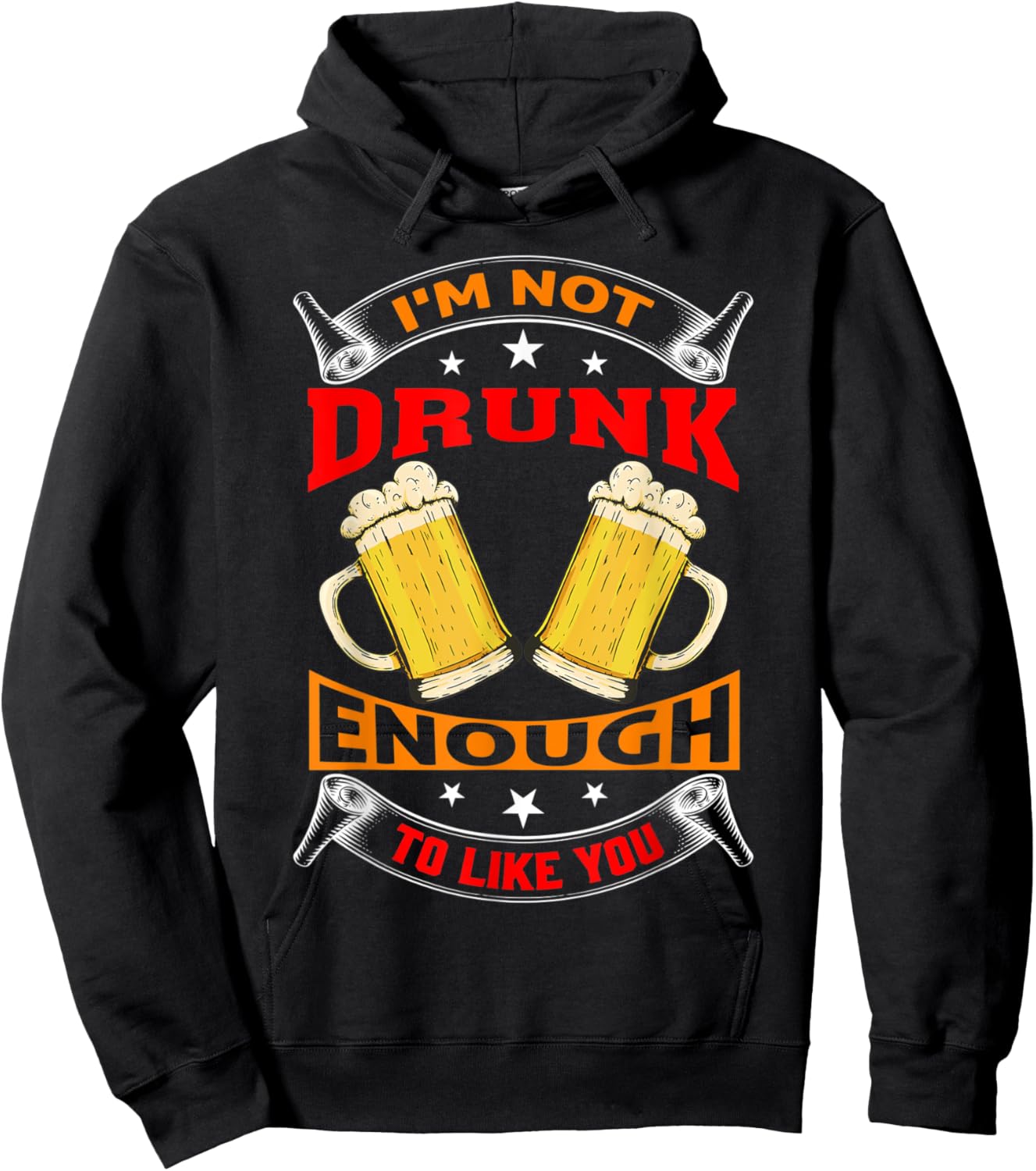I'm Not Drunk Enough To Like You Drinker Hoodie - Hoodie | Black