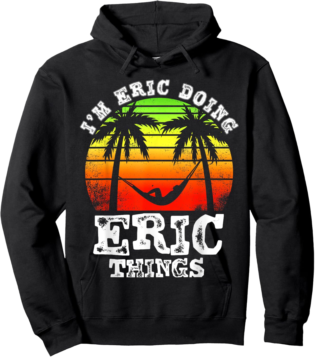 I'm Eric Doing Eric Things Vintage Retro Sunset Hoodie - Hoodie | Black